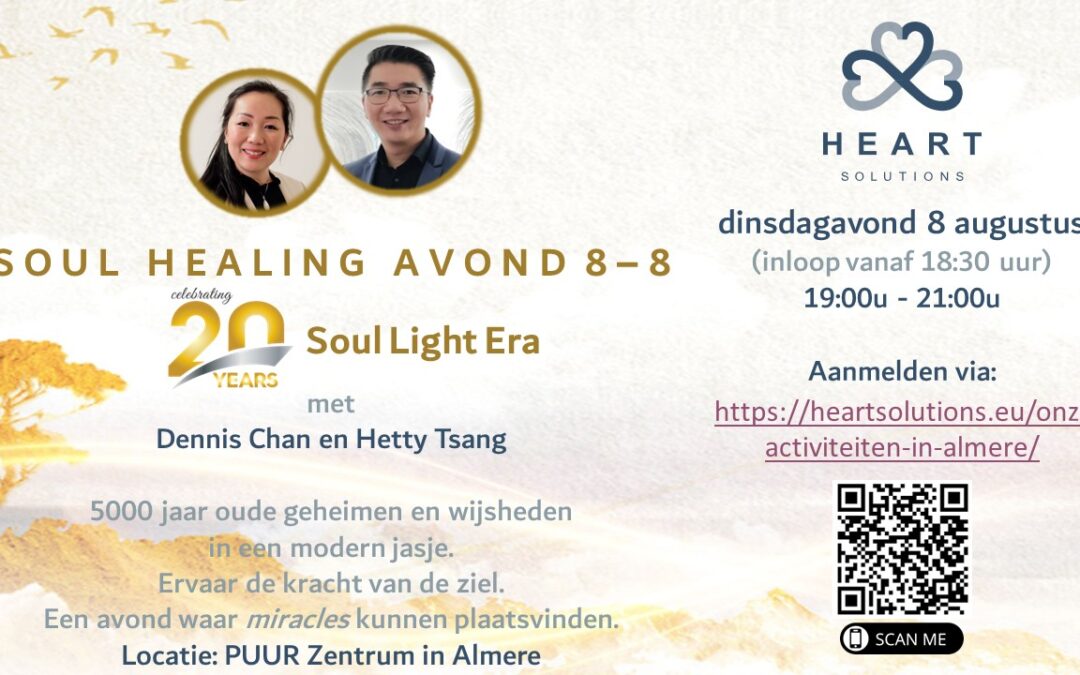 Soul Healing Avond 8-8, viering 20 jaar Soul Light Era