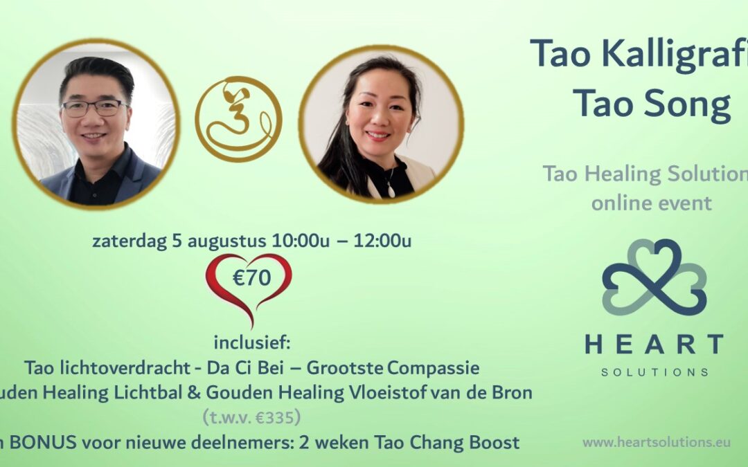 Tao Healing Solutions: Tao Kalligrafie Tao Song Transformatie event